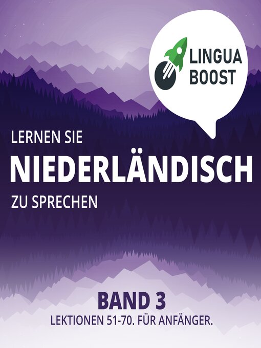 Title details for Lernen Sie Niederländisch zu sprechen. Band 3. by LinguaBoost - Available